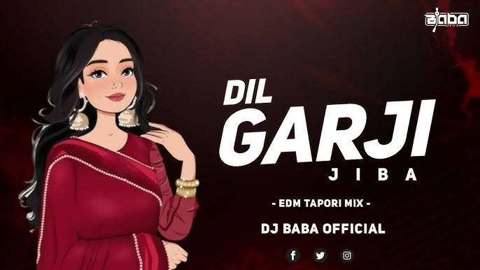 DIL GARJI JIBA (EDM TAPORI MIX) DJ BABA OFFICIAL