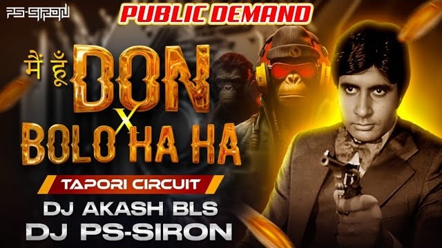 Main Hoon Don X Bolo Ha Ha (Tapori Circuit) Dj Akash Bls